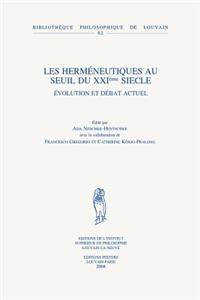 Les Hermeneutiques Au Seuil Du XXIeme Siecle