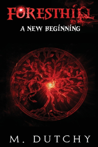 Foresthill A New Beginning