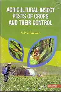 Agricultural Insect Pests of Crops And Their Control