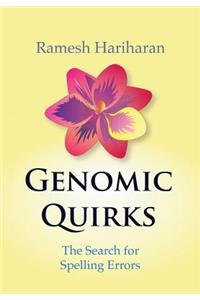 Genomic Quirks