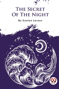 The Secret of the Night