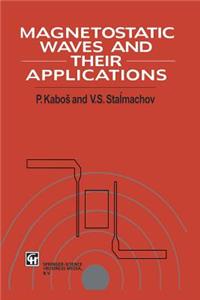 Magnetostatic Waves and Their Application
