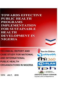 Towards Effective Public Health Programs Implementation for Sustainable Health Development in Nigeria