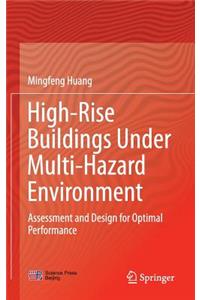 High-Rise Buildings Under Multi-Hazard Environment