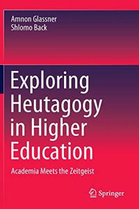 Exploring Heutagogy in Higher Education