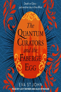Quantum Curators and the Fabergé Egg