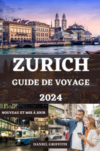 Guide de Voyage Zurich