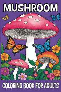 Mushroom Coloring Book For Adults