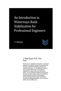 Introduction to Waterways Bank Stabilization for Professional Engineers