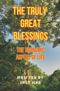 The Truly Great Blessings