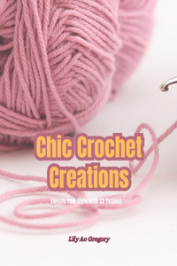 Chic Crochet Creations
