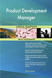 Product Development Manager Critical Questions Skills Assessment