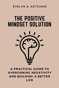 Positive Mindset Solution