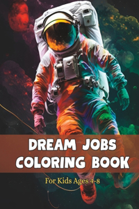 Dream Jobs Coloring Book for Kids