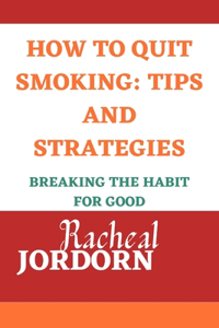 How to Quit Smoking
