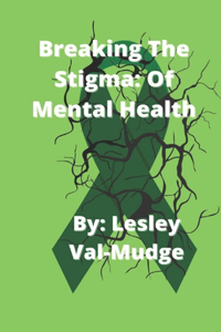 Breaking The Stigma