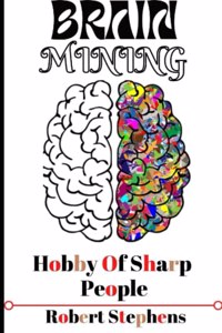 Brain Mining Hobby of Sharp People