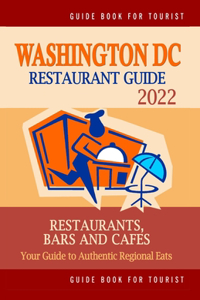 Washington DC Restaurant Guide 2022