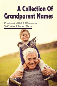 A Collection Of Grandparent Names