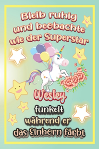Bleib ruhig und beobachte wie Superstar Wesley funkelt während sie das Einhorn färbt