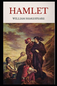 hamlet by william shakespeare(Annotated Edition)