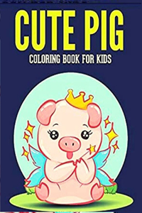Cute Pig Coloring Book for Kids