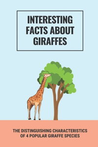 Interesting Facts About Giraffes