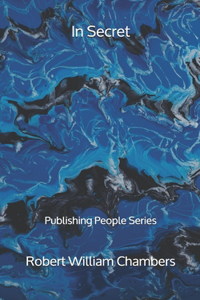 In Secret - Publishing People Series
