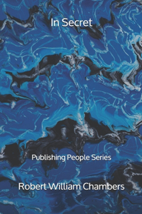 In Secret - Publishing People Series