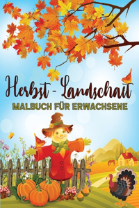 Herbst - Landschaft Malbuch Für Erwachsene