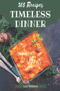 365 Timeless Dinner Recipes
