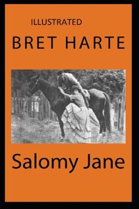 Salomy Jane Illustrated