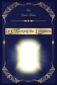 Le Chemin De Lumière