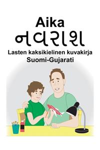 Suomi-Gujarati Aika/નવરાશ Lasten kaksikielinen kuvakirja