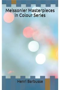 Meissonier Masterpieces in Colour Series