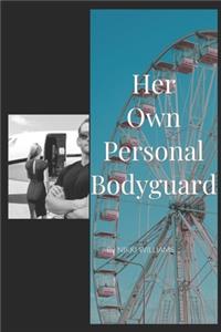 Her Own Personal Bodyguard