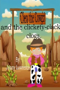 Cleo the Cowgirl and the clickety-clack clogs.