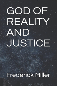God of Reality and Justice