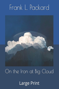On the Iron at Big Cloud
