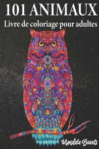 101 animaux livre de coloriage pour adultes