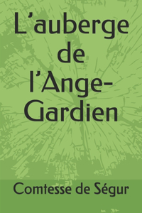 L'auberge de l'Ange-Gardien