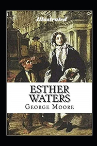 Esther Waters Illustrated