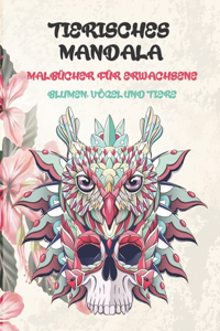 Malbücher für Erwachsene - Blumen, Vögel und Tiere - Tierisches Mandala