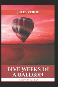 Five Weeks In A Balloon Annotated