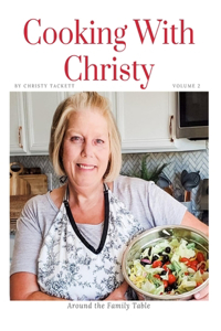 Cooking with Christy Volume 2