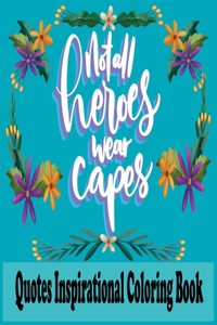 Quotes Inspirational Coloring Book