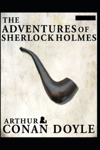 The Adventures of Sherlock Holmes(Sherlock Holmes #9) Annotated