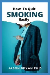 How to Quit Smoking Easily