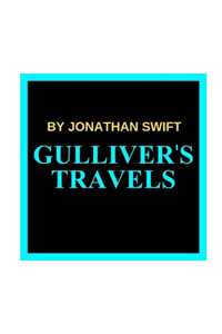 Gulliver's Travels by Jonathan Swift