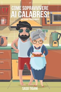 Come Sopravvivere AI Calabresi